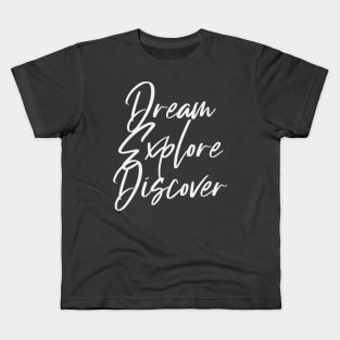 Dream Explore Discover Hiking Kids T-Shirt